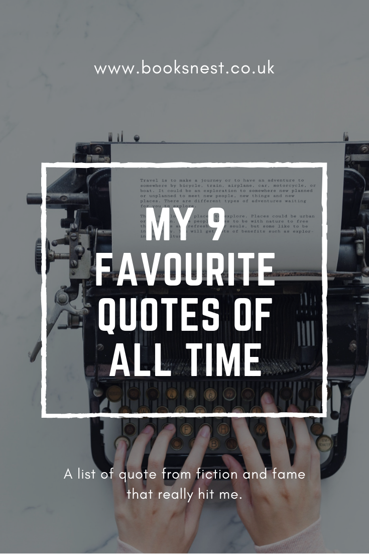 9 Favourite Quotes
