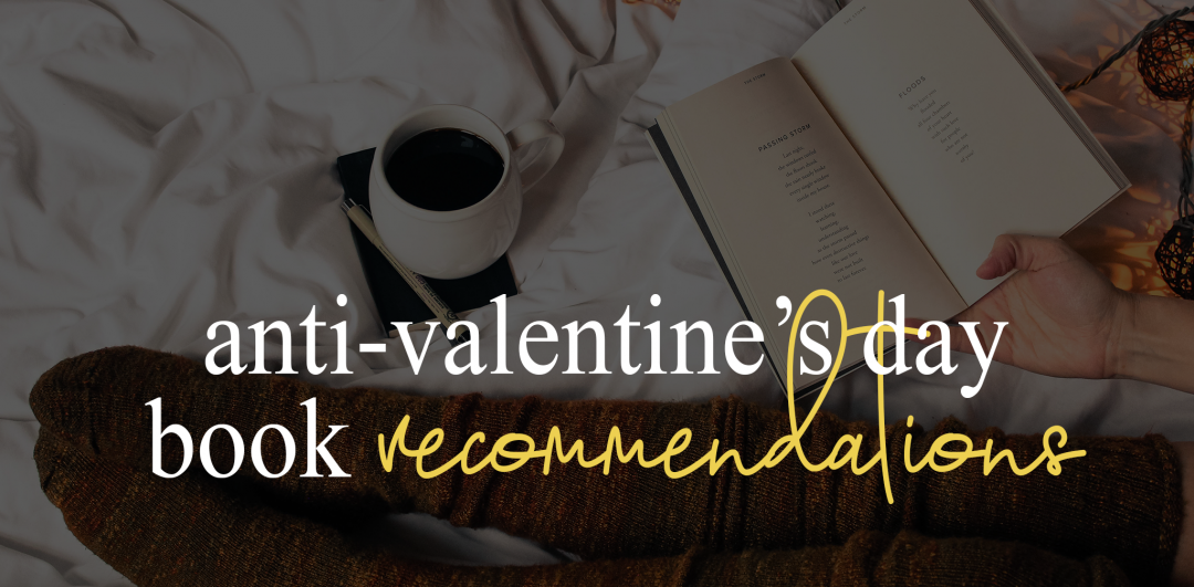 Anti Valentines Book Recommendations