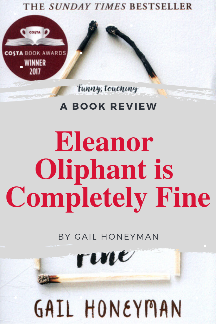 Eleanor Oliphant is Completely Fine