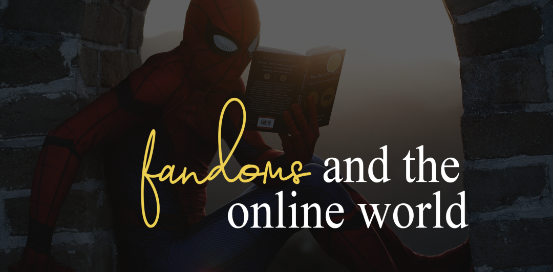 Fandoms and the online world