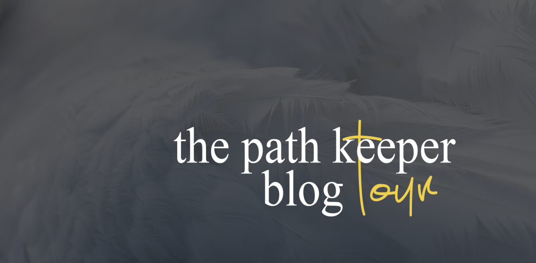 The Path Keeper Blog Tour
