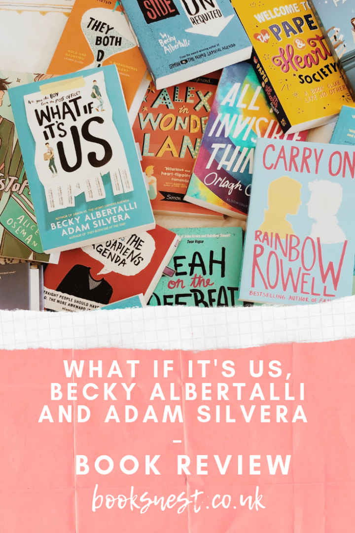 What If It’s Us, Becky Albertalli and Adam Silvera