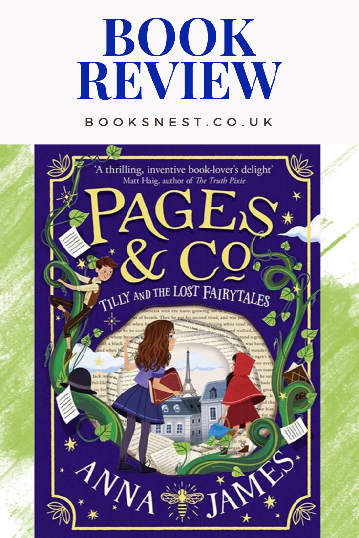 A book review for Anna James' Tilly and the Lost Fairytales, Pages & Co #2. A middle grade novel published by Harper Collins Children's Books.