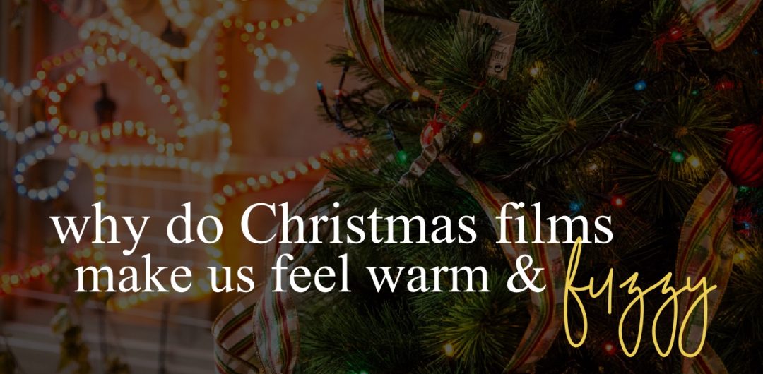 Why do Christmas films make us feel warm and fuzzy?