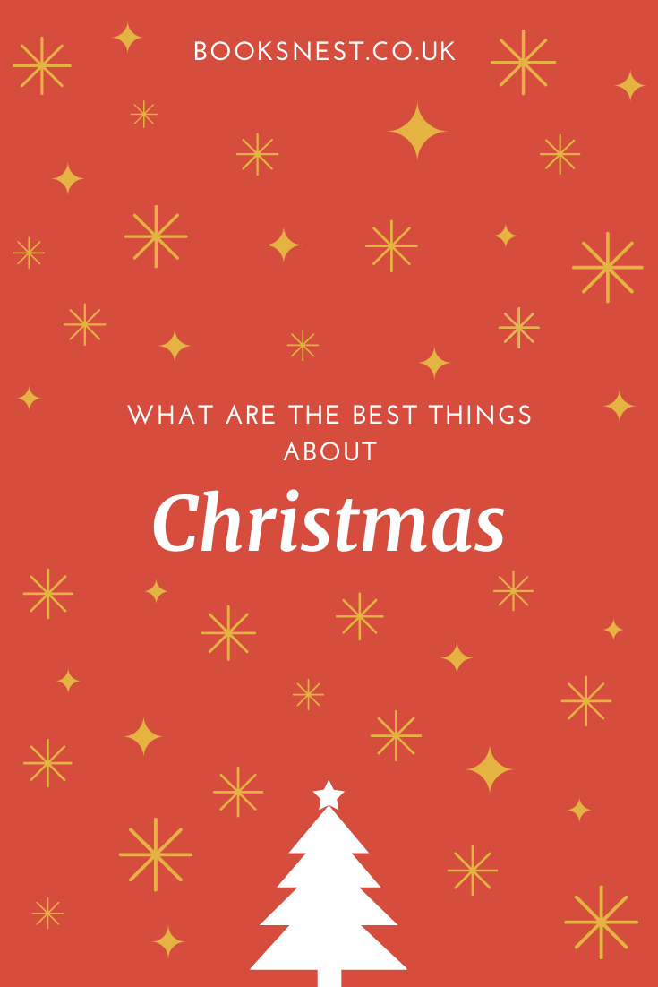 What are the best things about Christmas?