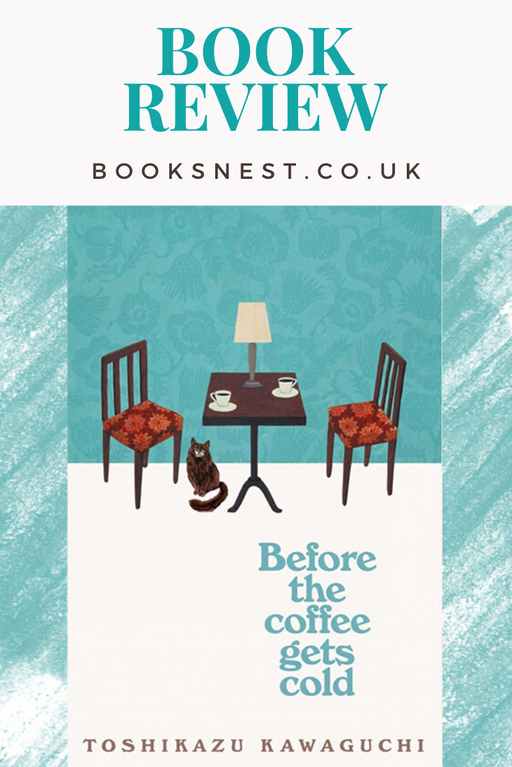 Before the coffee gets cold, Toshikazu Kawaguchi | Book Review