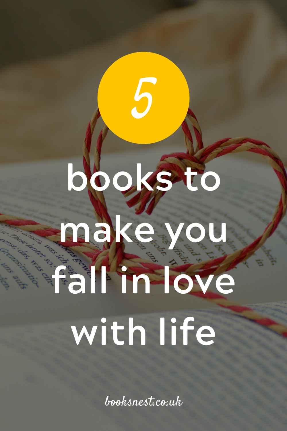 Five books to make you fall in love with life