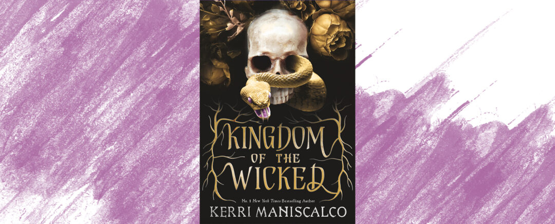 Kingdom of the Wicked, Kerri Maniscalco | Book Review