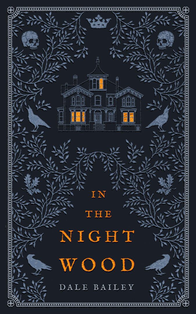 In The Night Wood, Dale Bailey
