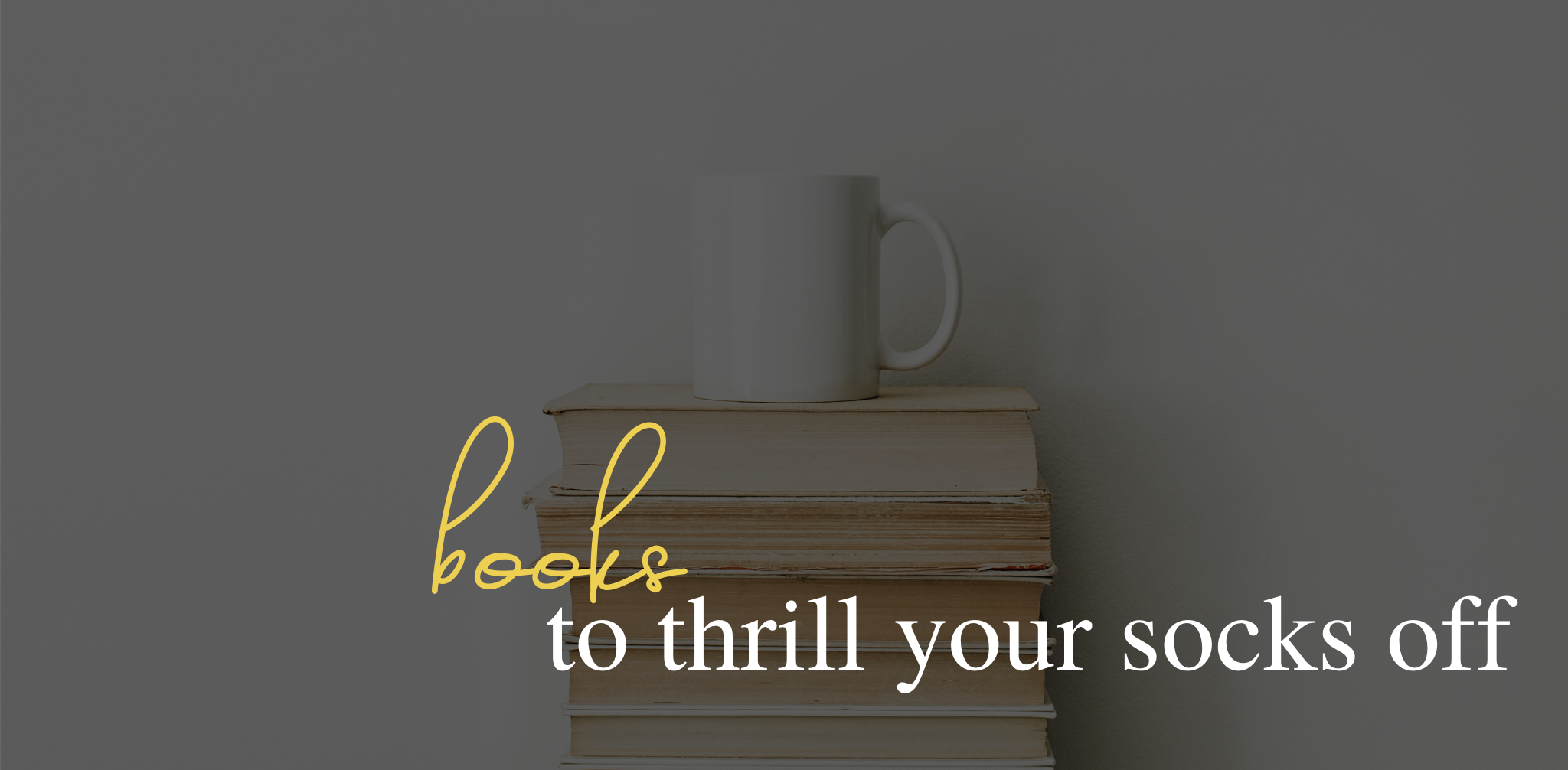 Suspense filled books to thrill your socks off