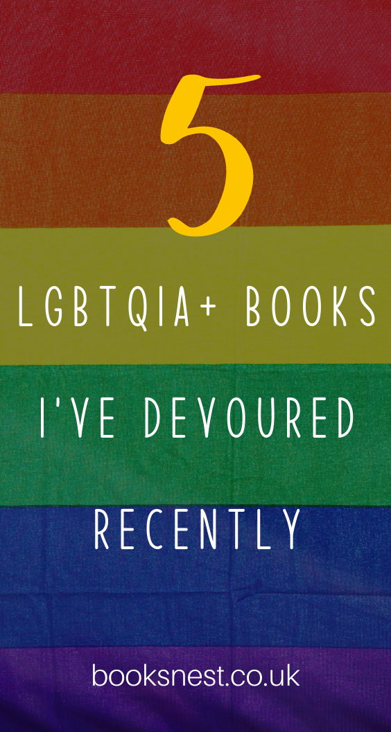 5 LGBTQIA books I have devoured recently