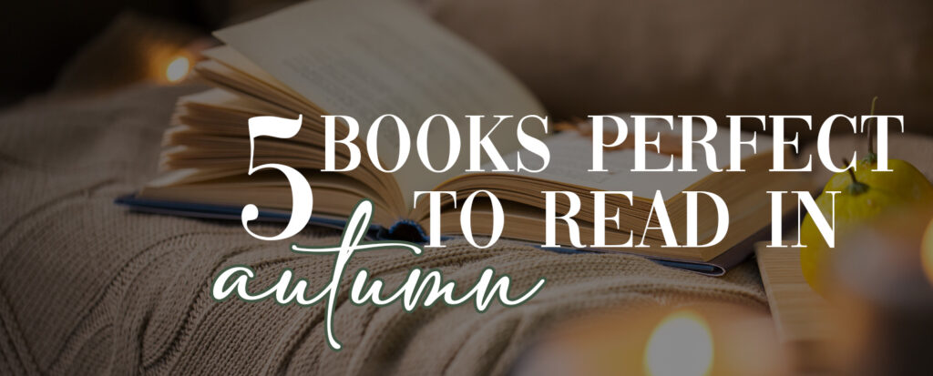 5 books perfect to read in autumn