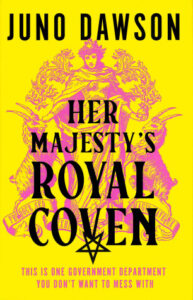 Her Majesty's Royal Coven, Juno Dawson Book Cover