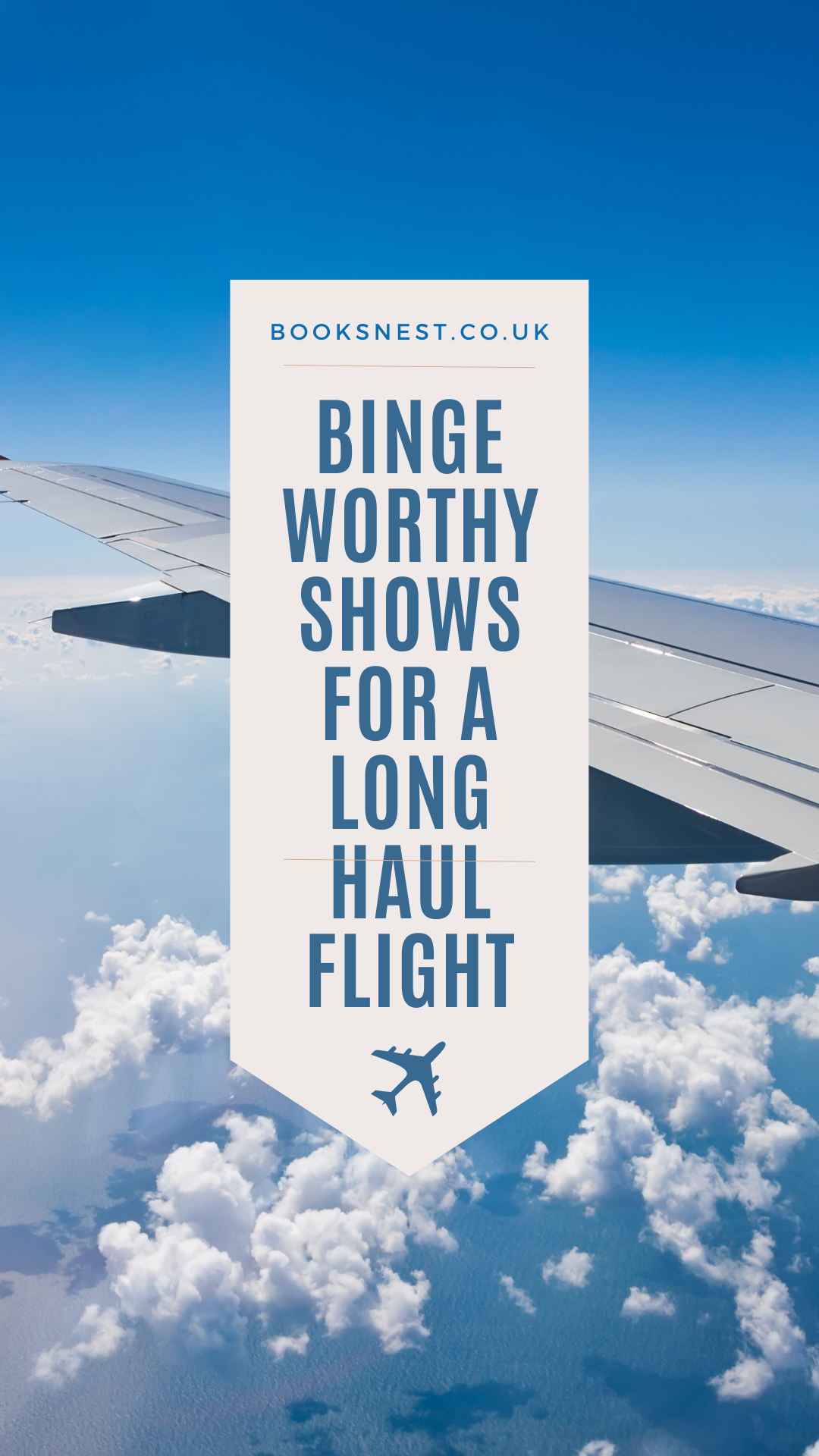 Binge-worthy TV for a long haul flight